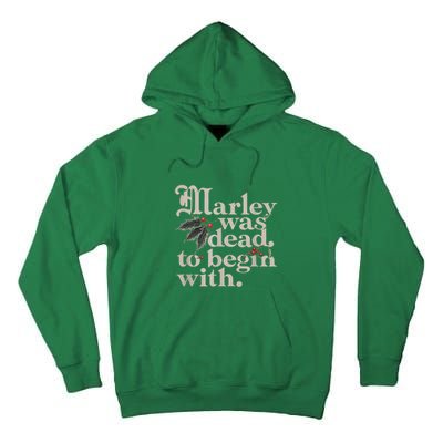 Christmas Marley Was Dead To Begin With Funny Quote Gift Tall Hoodie