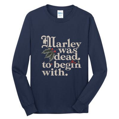 Christmas Marley Was Dead To Begin With Funny Quote Gift Tall Long Sleeve T-Shirt