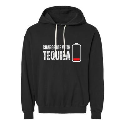 Charge Me With Tequila Funny Tequila Drinking Lover Garment-Dyed Fleece Hoodie