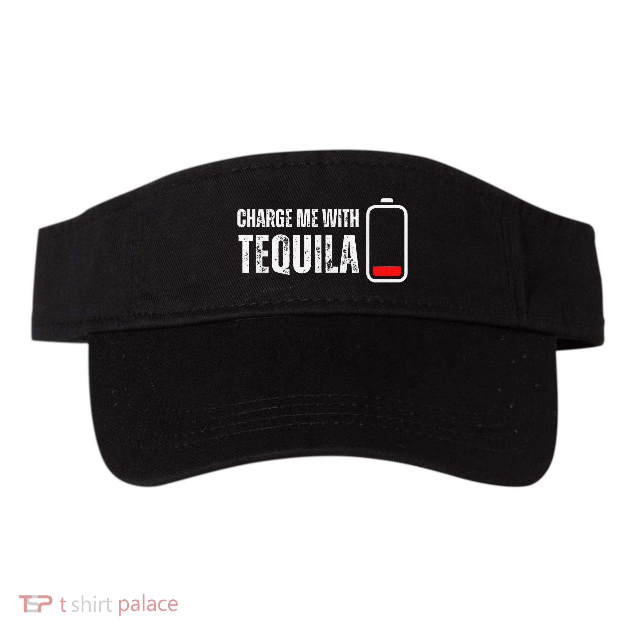 Charge Me With Tequila Funny Tequila Drinking Lover Visor