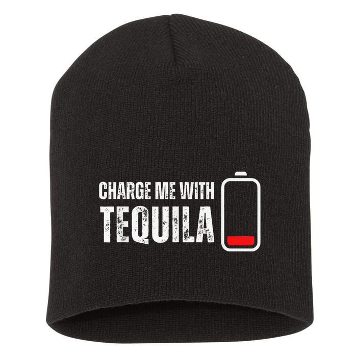 Charge Me With Tequila Funny Tequila Drinking Lover Short Acrylic Beanie