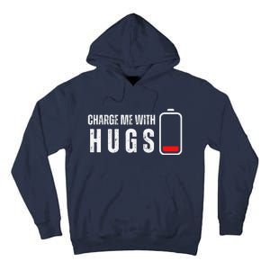 Charge Me With Hugs Funny Hug Lover Tall Hoodie