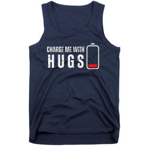 Charge Me With Hugs Funny Hug Lover Tank Top