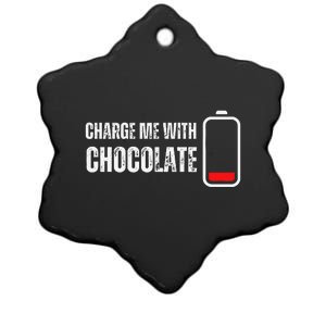 Charge Me With Chocolate Funny Chocolate Lover Ceramic Star Ornament