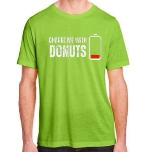 Charge Me With Donuts Funny Sweets Donut Lover Adult ChromaSoft Performance T-Shirt