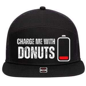 Charge Me With Donuts Funny Sweets Donut Lover 7 Panel Mesh Trucker Snapback Hat