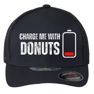 Charge Me With Donuts Funny Sweets Donut Lover Flexfit Unipanel Trucker Cap