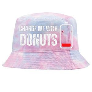 Charge Me With Donuts Funny Sweets Donut Lover Tie-Dyed Bucket Hat