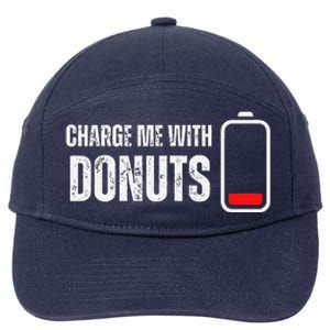 Charge Me With Donuts Funny Sweets Donut Lover 7-Panel Snapback Hat