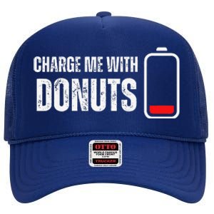 Charge Me With Donuts Funny Sweets Donut Lover High Crown Mesh Back Trucker Hat