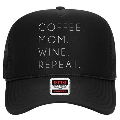 Coffee Mom Wine Repeat Funny Cute Mother's Day Gift High Crown Mesh Back Trucker Hat