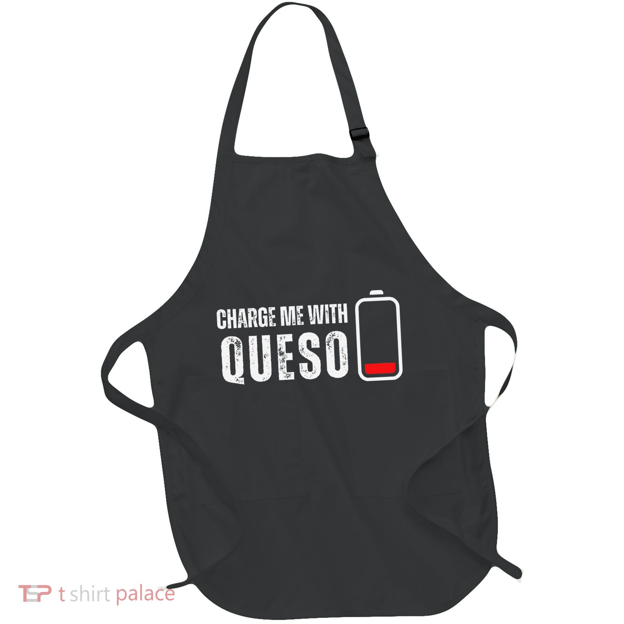 Charge Me With Queso Funny Cheese Queso Dip Lover Full-Length Apron With Pockets