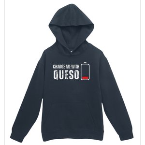 Charge Me With Queso Funny Cheese Queso Dip Lover Urban Pullover Hoodie