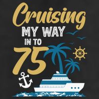Cruising My Way Into 75th Birthday Cruise 75 Years Old Adult Drive Performance Visor