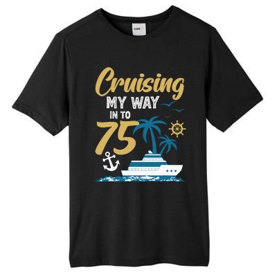 Cruising My Way Into 75th Birthday Cruise 75 Years Old Tall Fusion ChromaSoft Performance T-Shirt