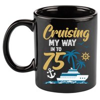 Cruising My Way Into 75th Birthday Cruise 75 Years Old 11oz C Handle Ceramic Mug