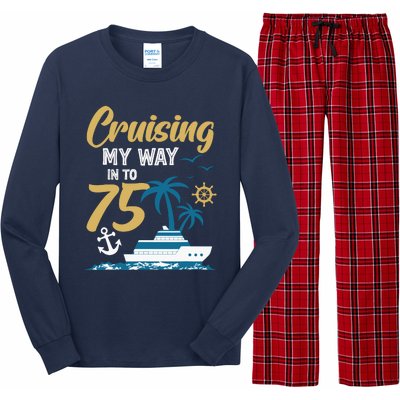 Cruising My Way Into 75th Birthday Cruise 75 Years Old Long Sleeve Pajama Set