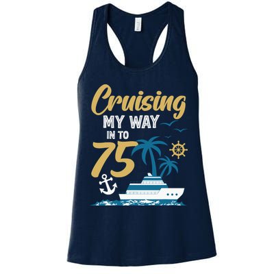Cruising My Way Into 75th Birthday Cruise 75 Years Old Womens Tank Top