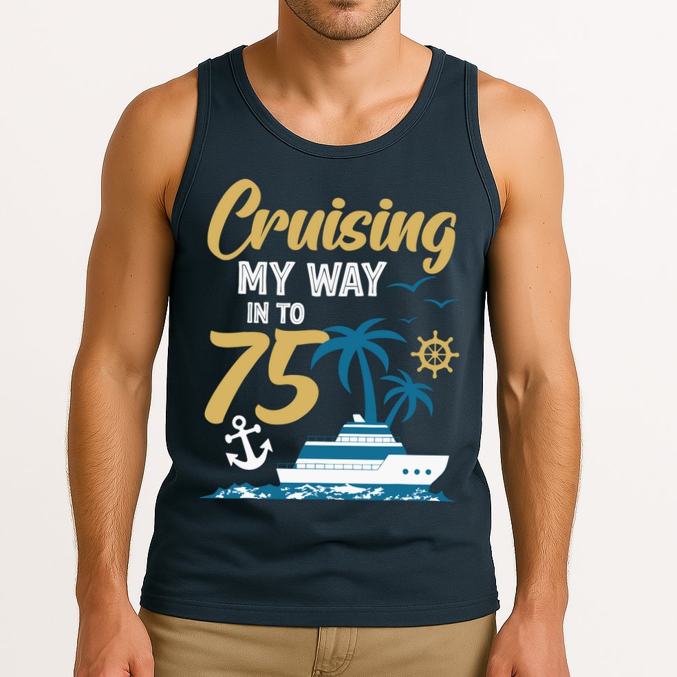 Cruising My Way Into 75th Birthday Cruise 75 Years Old Tank Top