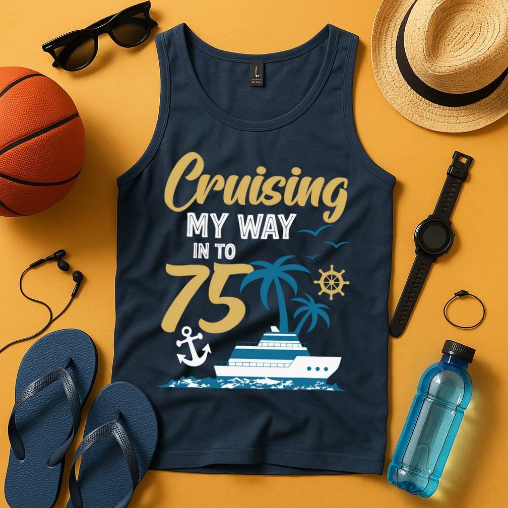 Cruising My Way Into 75th Birthday Cruise 75 Years Old Tank Top