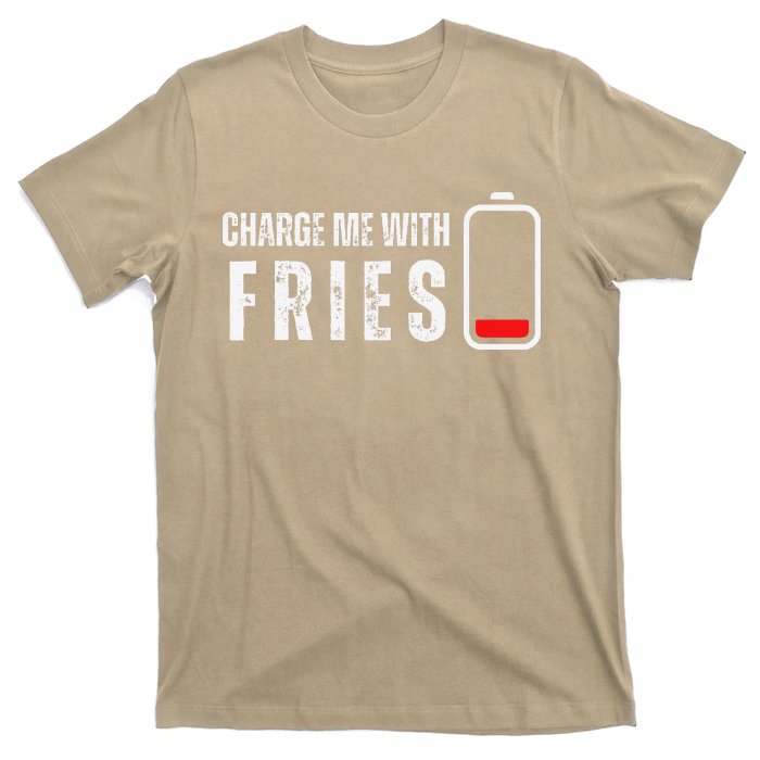 Charge Me With Fries Funny French Fries Lover T-Shirt