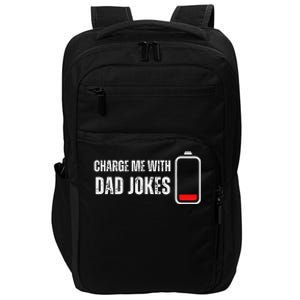 Charge Me With Dad Jokes Funny Bad Puns Lover Impact Tech Backpack