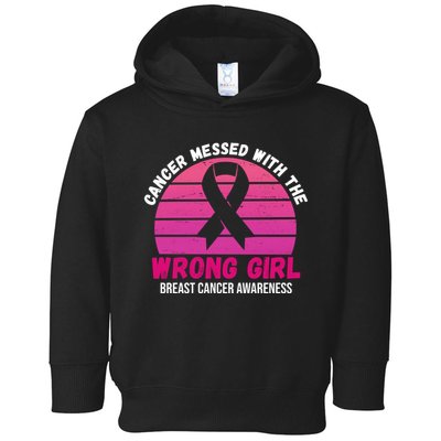 Cancer Messed With The Wrong Girl Breast Cancer Awareness Toddler Hoodie