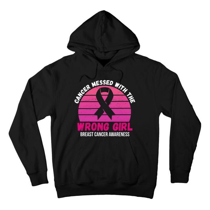Cancer Messed With The Wrong Girl Breast Cancer Awareness Tall Hoodie