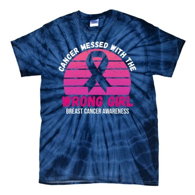 Cancer Messed With The Wrong Girl Breast Cancer Awareness Tie-Dye T-Shirt