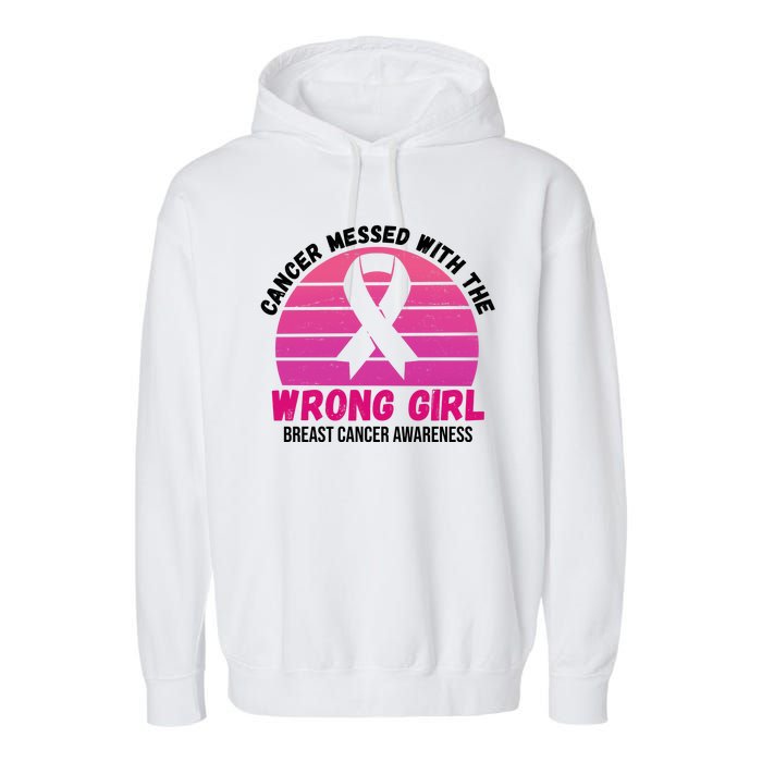 Cancer Messed With The Wrong Girl Breast Cancer Awareness Garment-Dyed Fleece Hoodie