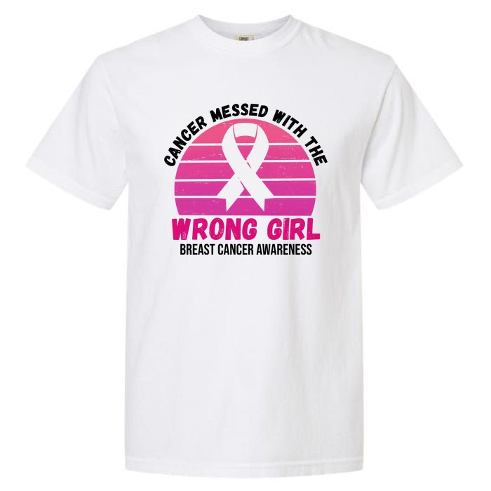 Cancer Messed With The Wrong Girl Breast Cancer Awareness Garment-Dyed Heavyweight T-Shirt