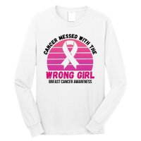 Cancer Messed With The Wrong Girl Breast Cancer Awareness Long Sleeve Shirt