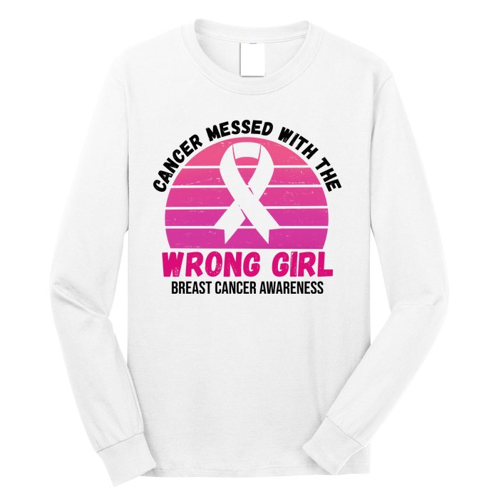 Cancer Messed With The Wrong Girl Breast Cancer Awareness Long Sleeve Shirt