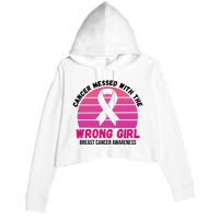 Cancer Messed With The Wrong Girl Breast Cancer Awareness Crop Fleece Hoodie