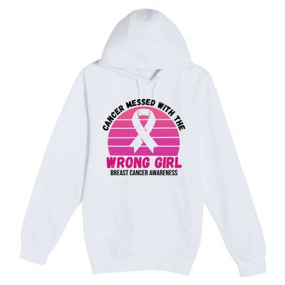 Cancer Messed With The Wrong Girl Breast Cancer Awareness Premium Pullover Hoodie