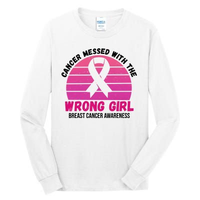 Cancer Messed With The Wrong Girl Breast Cancer Awareness Tall Long Sleeve T-Shirt