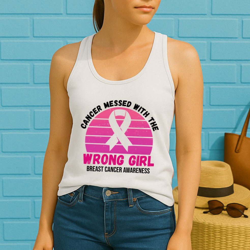 Cancer Messed With The Wrong Girl Breast Cancer Awareness Womens Tank Top