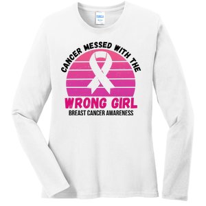 Cancer Messed With The Wrong Girl Breast Cancer Awareness Ladies Long Sleeve Shirt