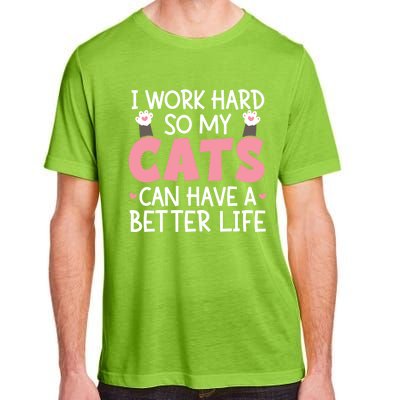 Cat Mom Works Hard For Better Cat Life Funny Gift Adult ChromaSoft Performance T-Shirt