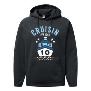 Cruisin My Way Into 10 10th Birthday Cruise Party Performance Fleece Hoodie