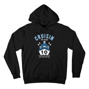 Cruisin My Way Into 10 10th Birthday Cruise Party Hoodie