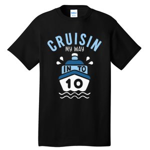 Cruisin My Way Into 10 10th Birthday Cruise Party Tall T-Shirt