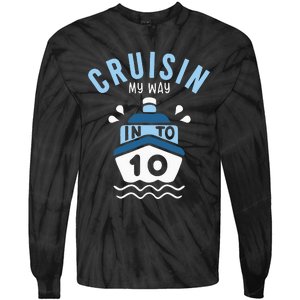 Cruisin My Way Into 10 10th Birthday Cruise Party Tie-Dye Long Sleeve Shirt