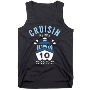 Cruisin My Way Into 10 10th Birthday Cruise Party Tank Top