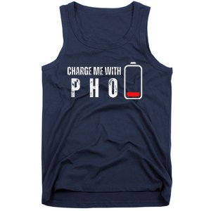 Charge Me With Pho Funny Pho Noodle Soup Lover Tank Top