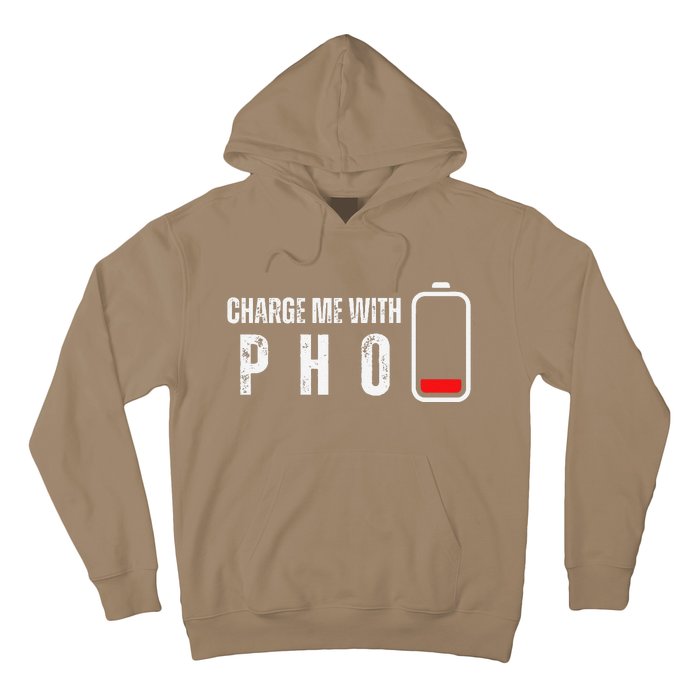 Charge Me With Pho Funny Pho Noodle Soup Lover Hoodie