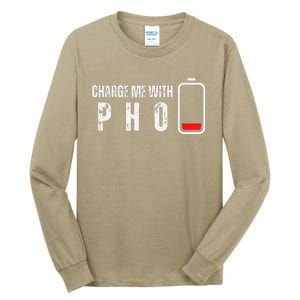 Charge Me With Pho Funny Pho Noodle Soup Lover Tall Long Sleeve T-Shirt