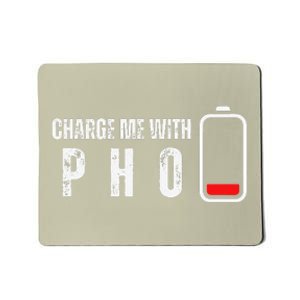 Charge Me With Pho Funny Pho Noodle Soup Lover Mousepad