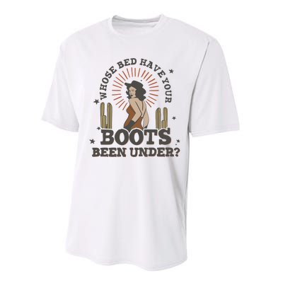 Country Music Who Is Bed Have Your Boots Been Under Performance Sprint T-Shirt