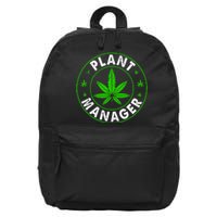 Cannabis Marijuana Weed Funny Plant Manager Smoke Stoner 16 in Basic Backpack